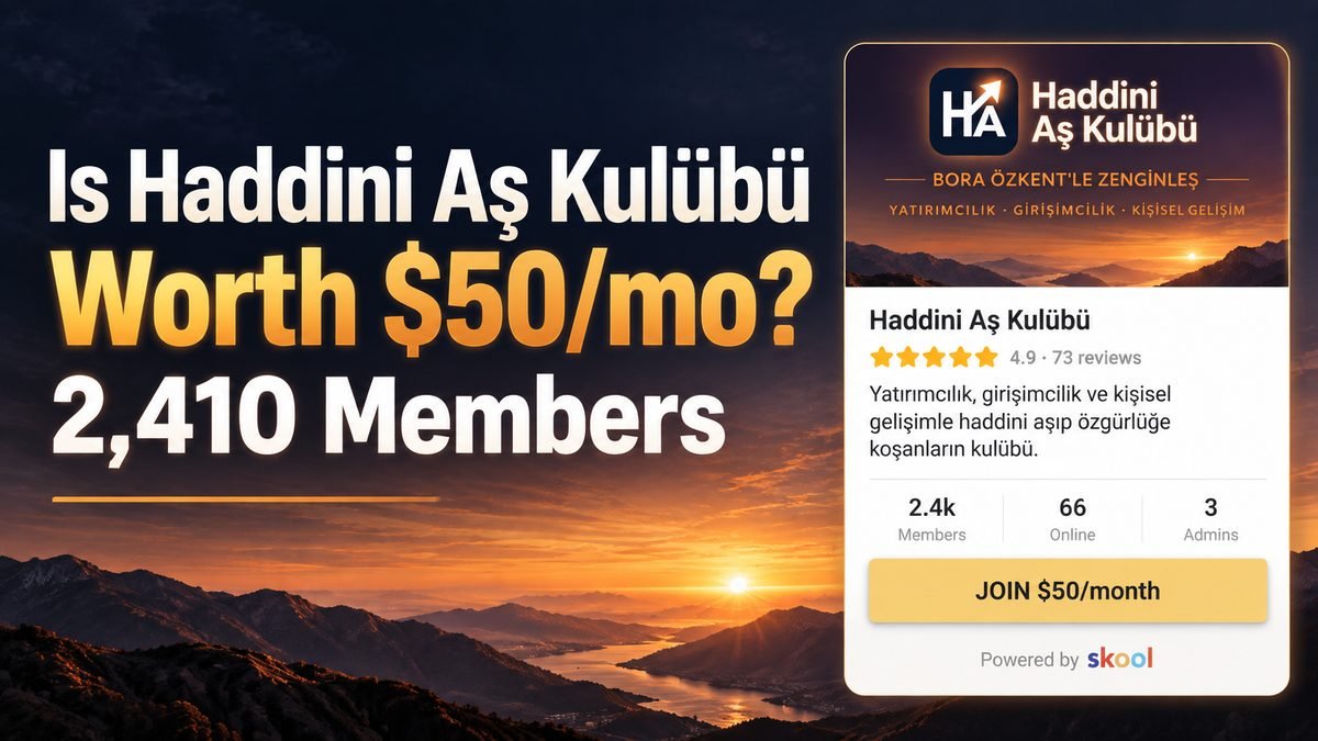 Haddini As Kulubu Skool review 2026, Bora Ozkent Turkish investing community