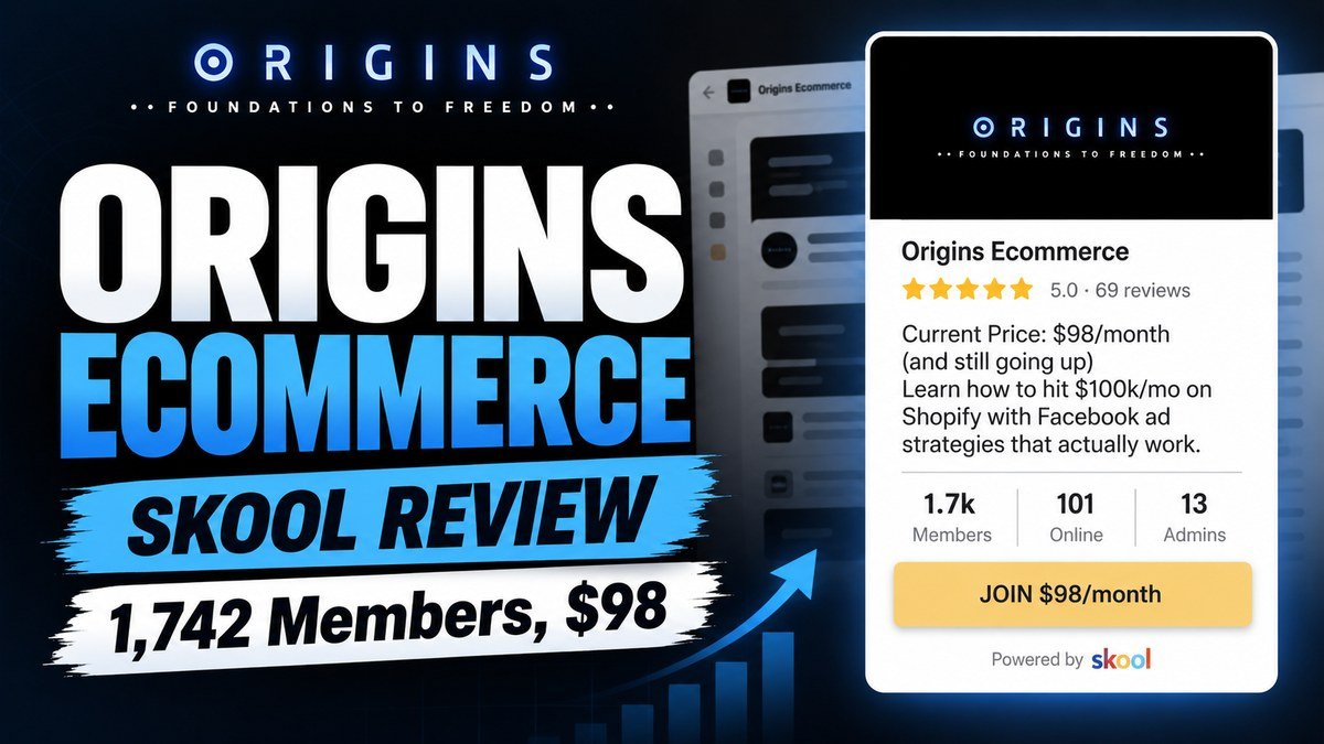 Origins Ecommerce Skool review 2026, Spencer Pawliw Shopify and Facebook ads community